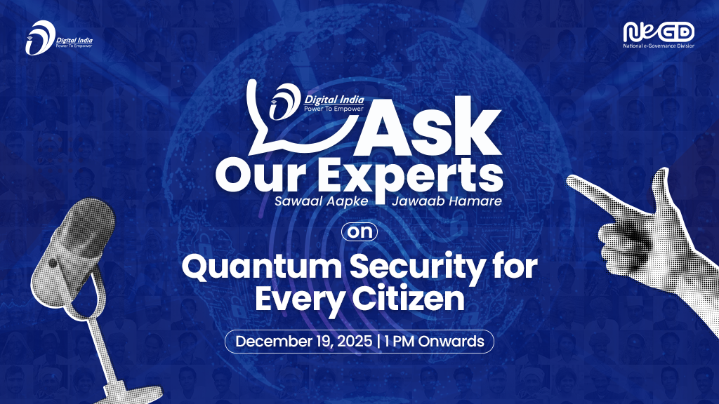 Digital India – Ask Our Experts on Quantum Security for Every Citizen