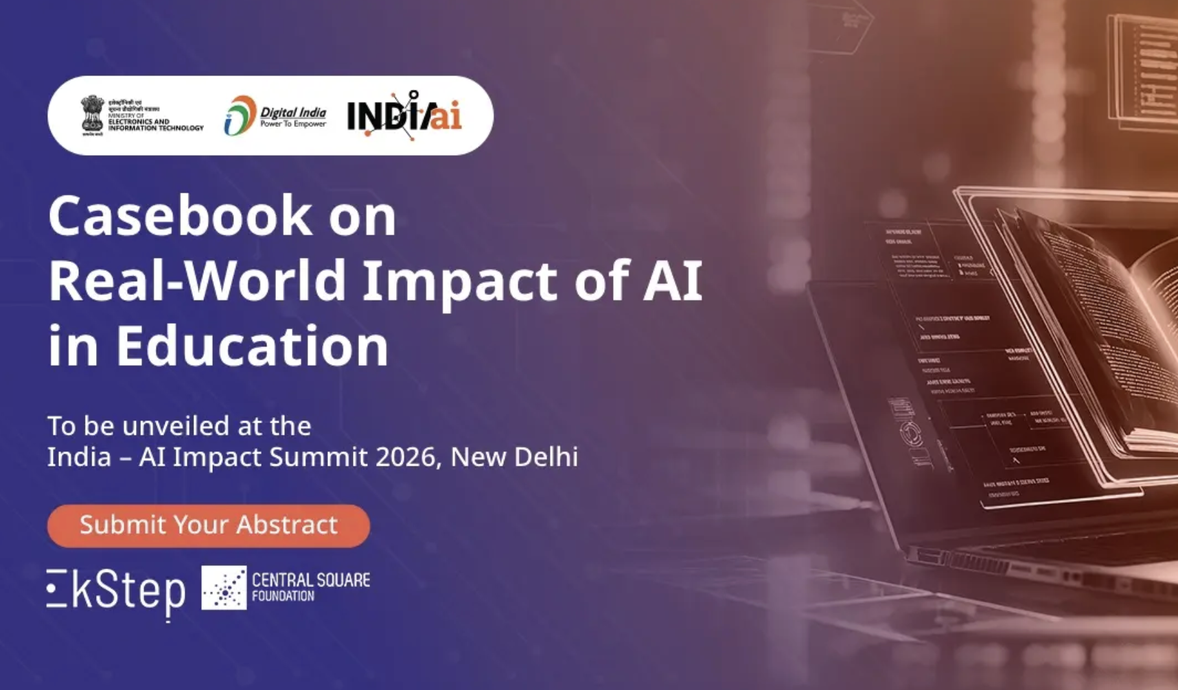 IndiaAI Mission, Central Square Foundation and EkStep Foundation Invite Global Submissions for Casebook on Real-World Impact of AI in Education
